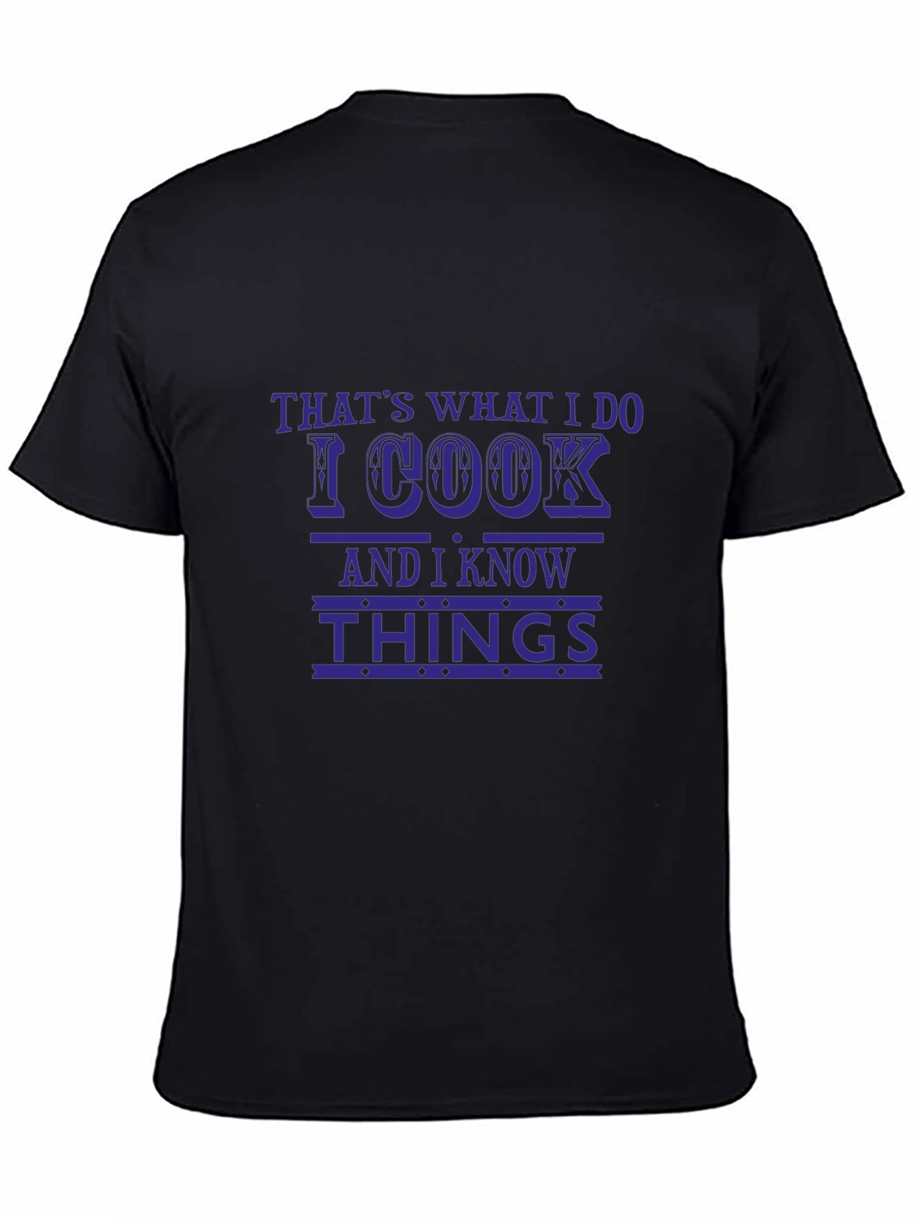 Black That's What I Do I Cook T-Shirt Funny Chef Tee view 4