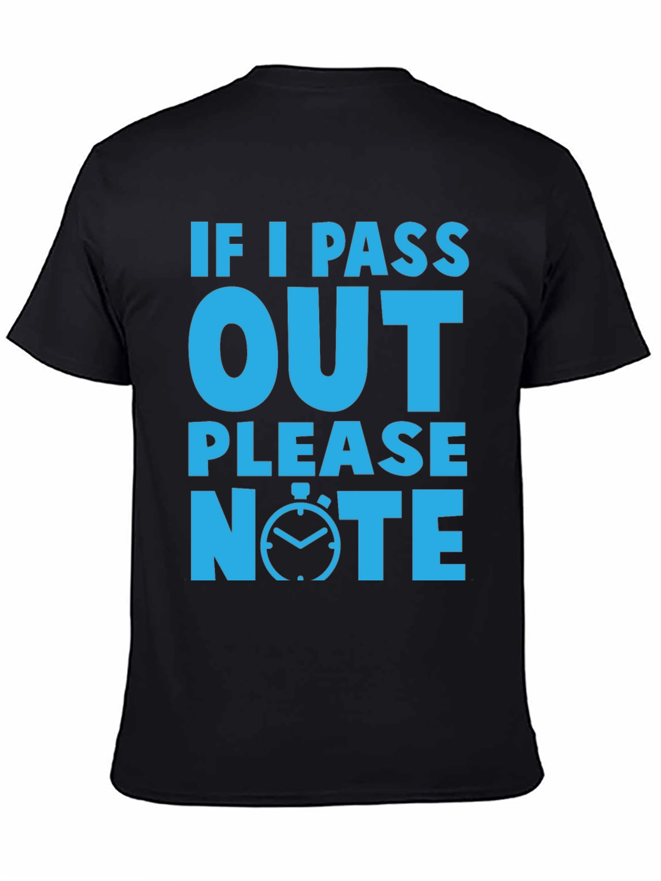 Black Funny If I Pass Out Please Note Black T-Shirt view 4