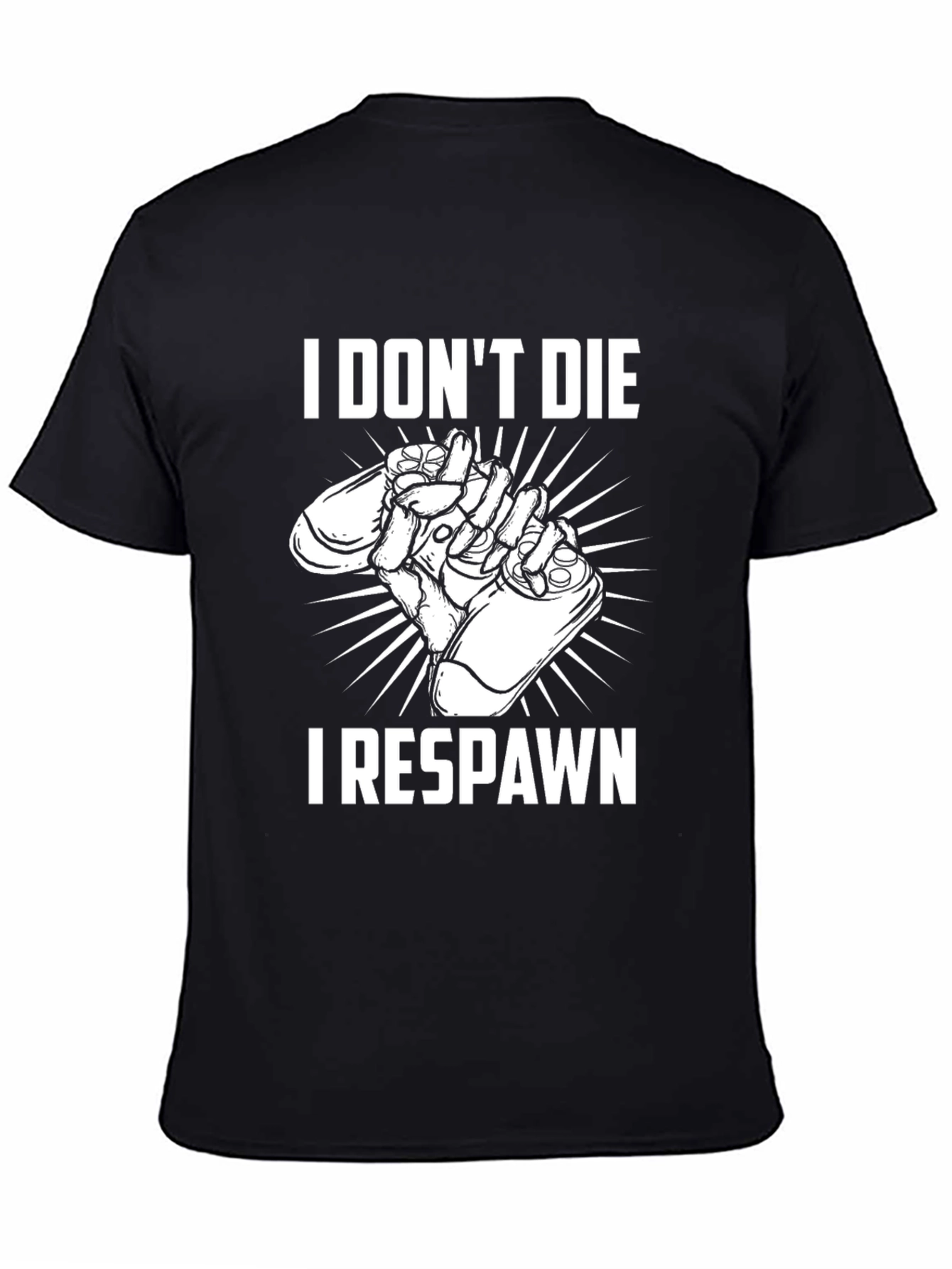 Black I Don't Die, I Respawn T-Shirt view 4