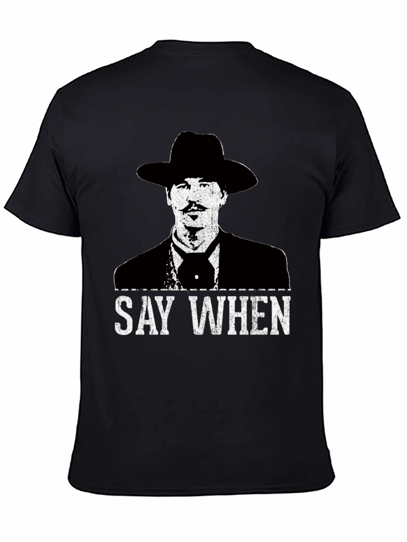 Black Say When T-Shirt - Tombstone Inspired Western Wear view 4