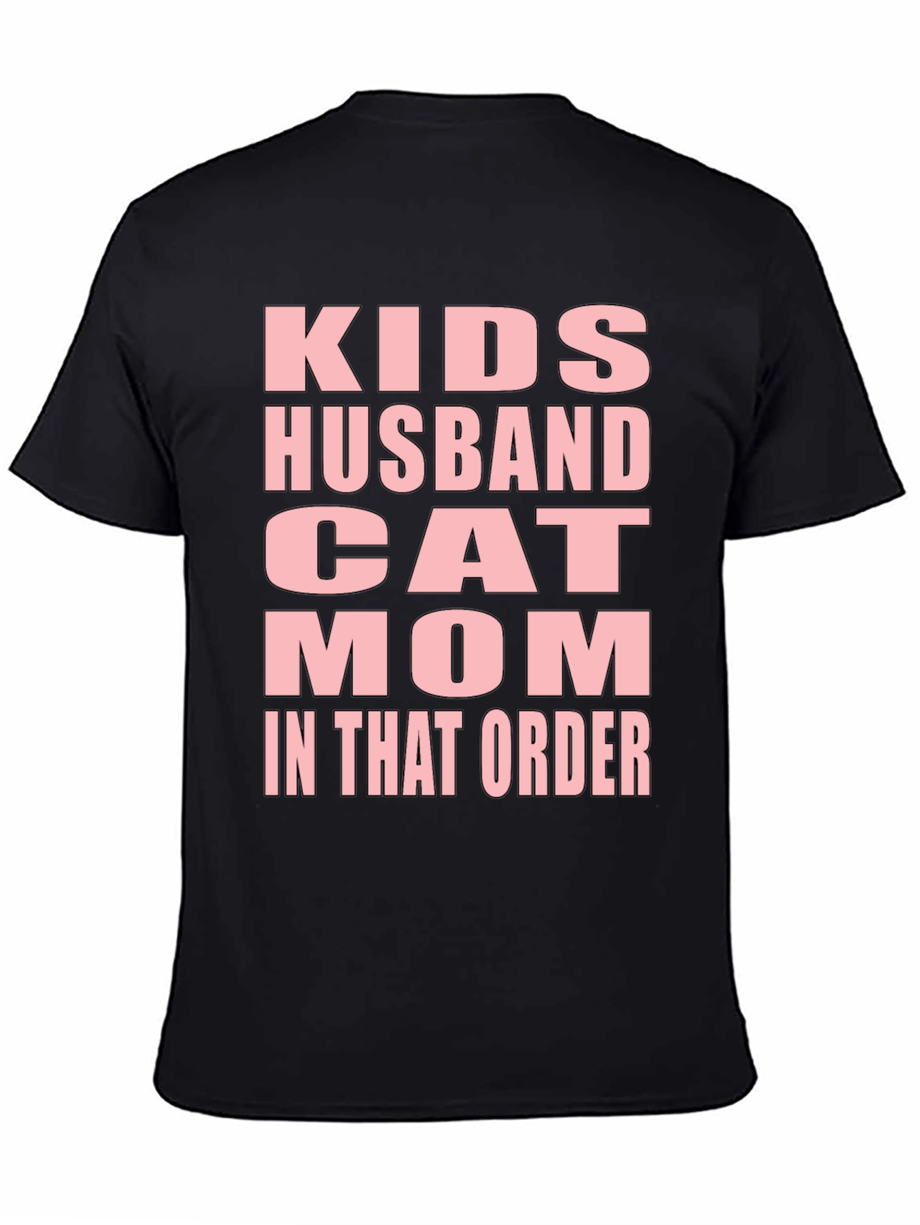 Black Funny "Kids Husband Cat Mom" Black T-Shirt view 4