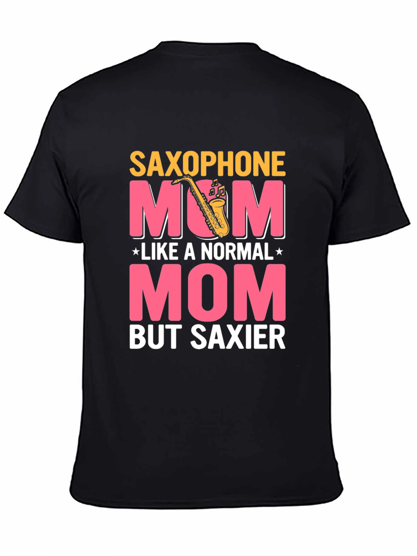 Black Saxophone Mom T-Shirt: Normal Mom But Saxier Tee view 4