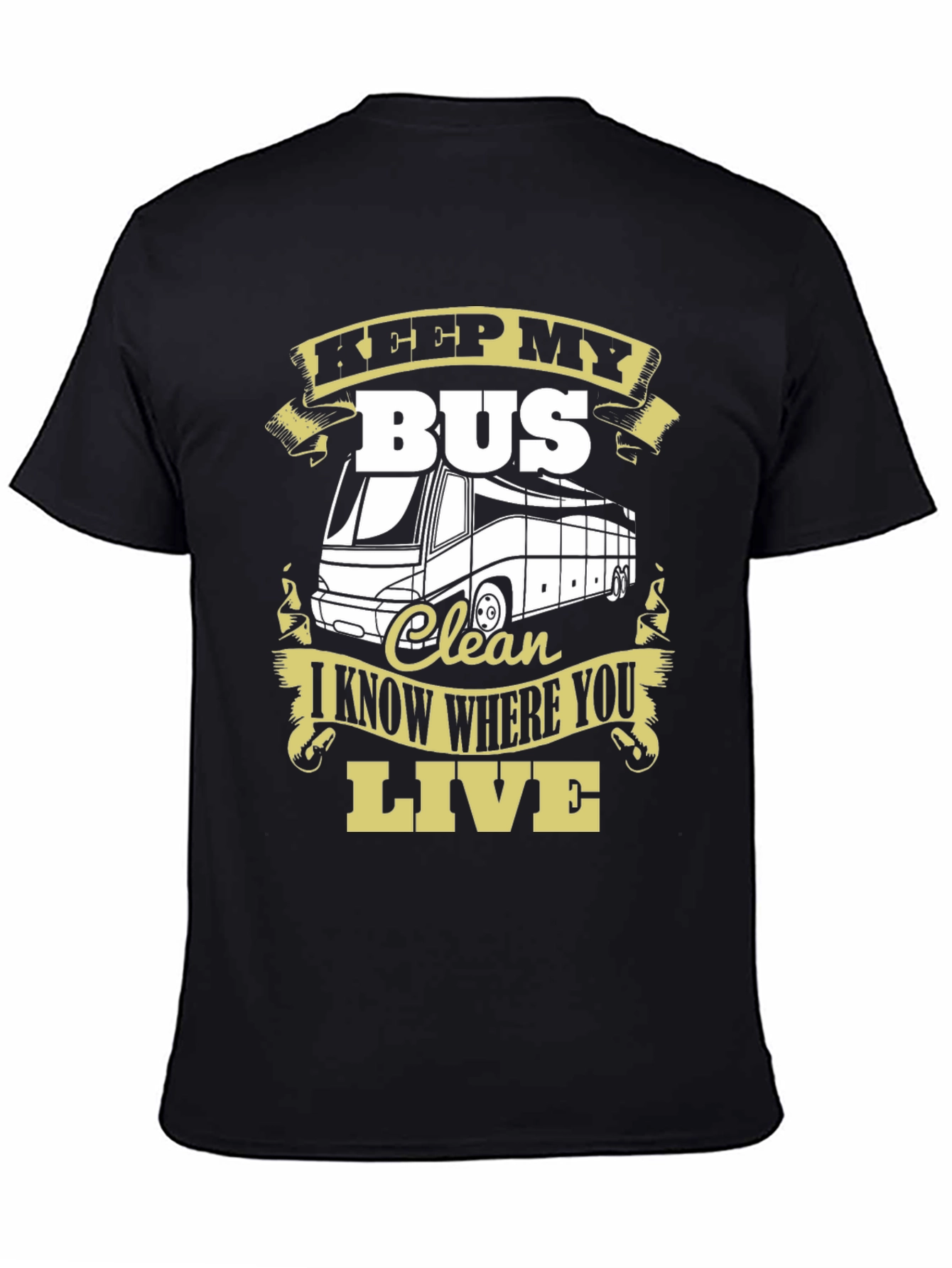 Black Keep My Bus Clean T-Shirt view 4