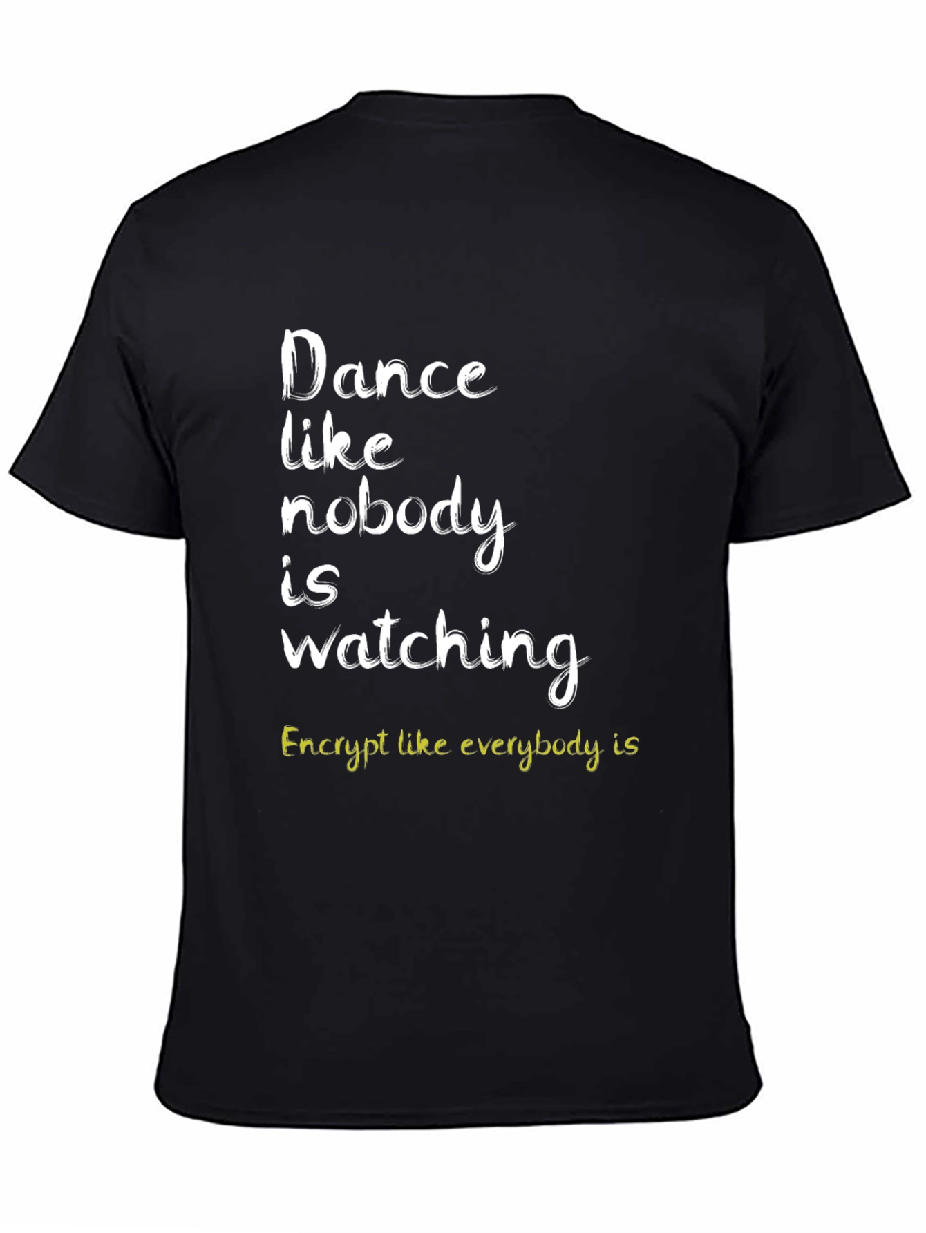Black Dance Like Nobody's Watching T-Shirt - Black view 4