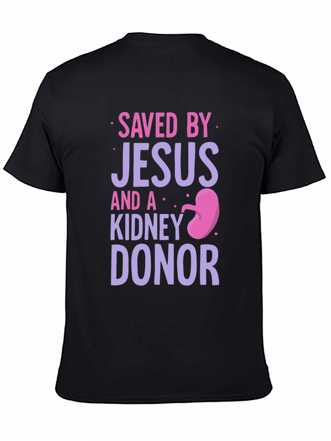 Saved By Jesus & a Kidney Donor Graphic T-Shirt - 4