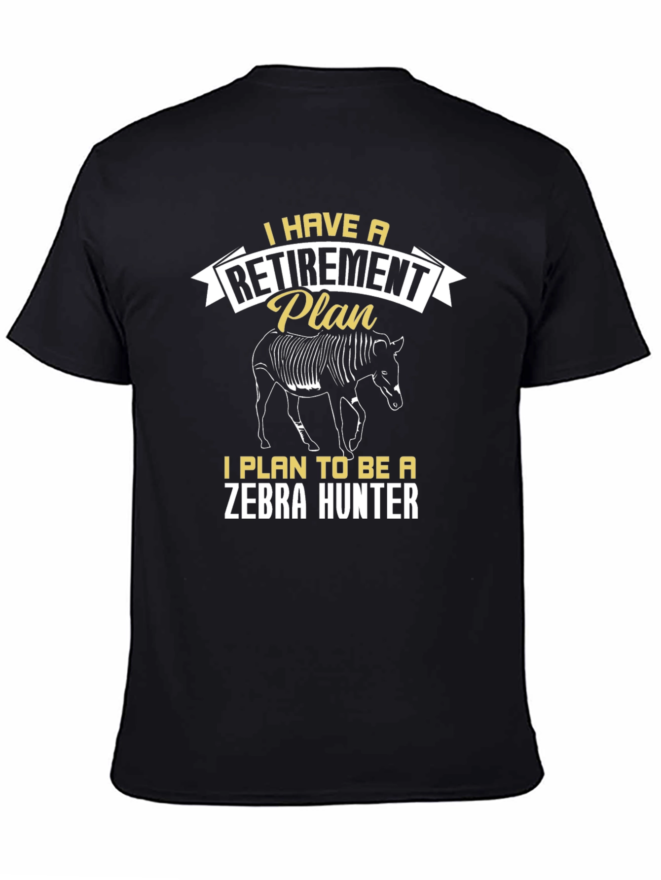 Black Zebra Hunter Retirement Plan T-Shirt view 4