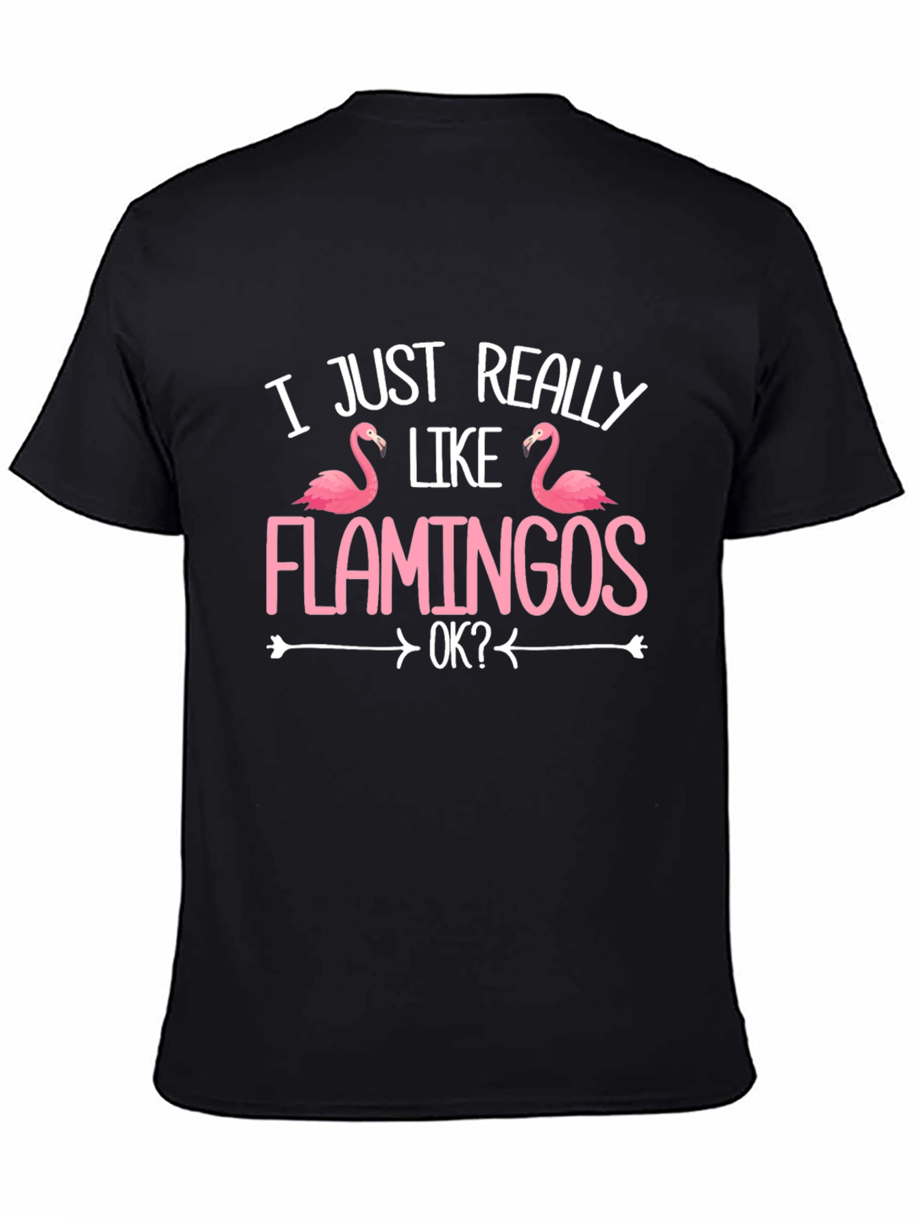 Black Funny Flamingo T-Shirt - I Just Really Like Flamingos view 4