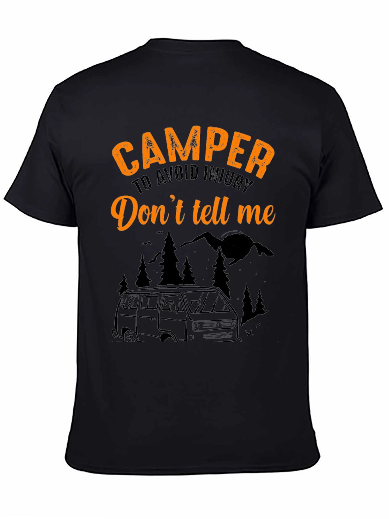 Black Camper Tee: "Don't Tell Me!" Black T-Shirt view 4