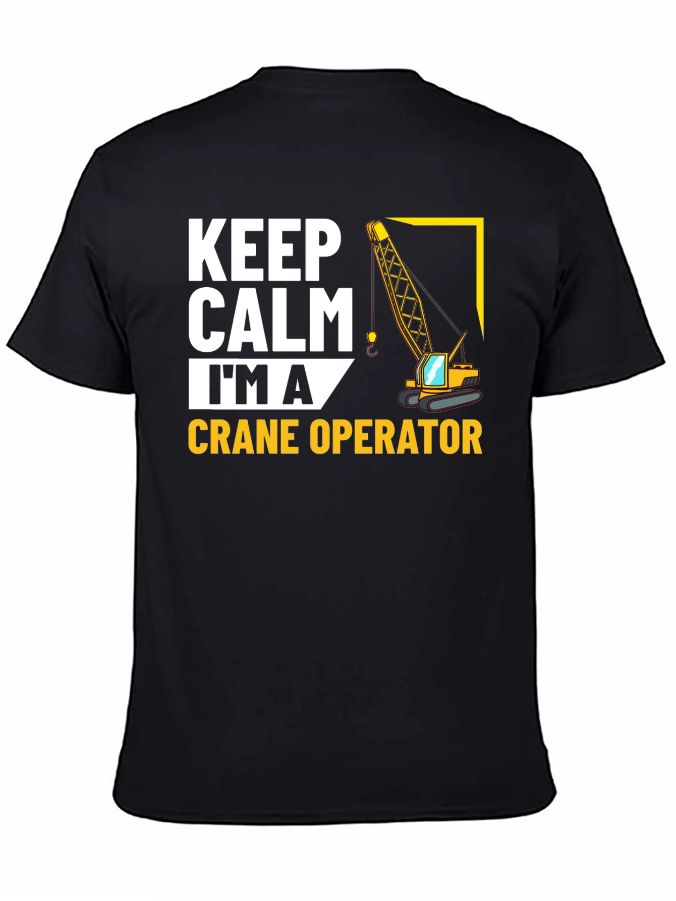Black Keep Calm Crane Operator T-Shirt view 4
