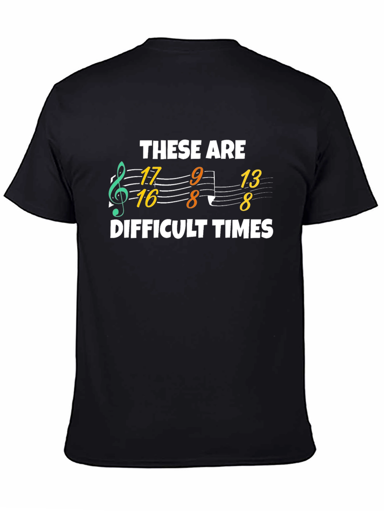 Black These Are Difficult Times Music Numbers T-Shirt view 4