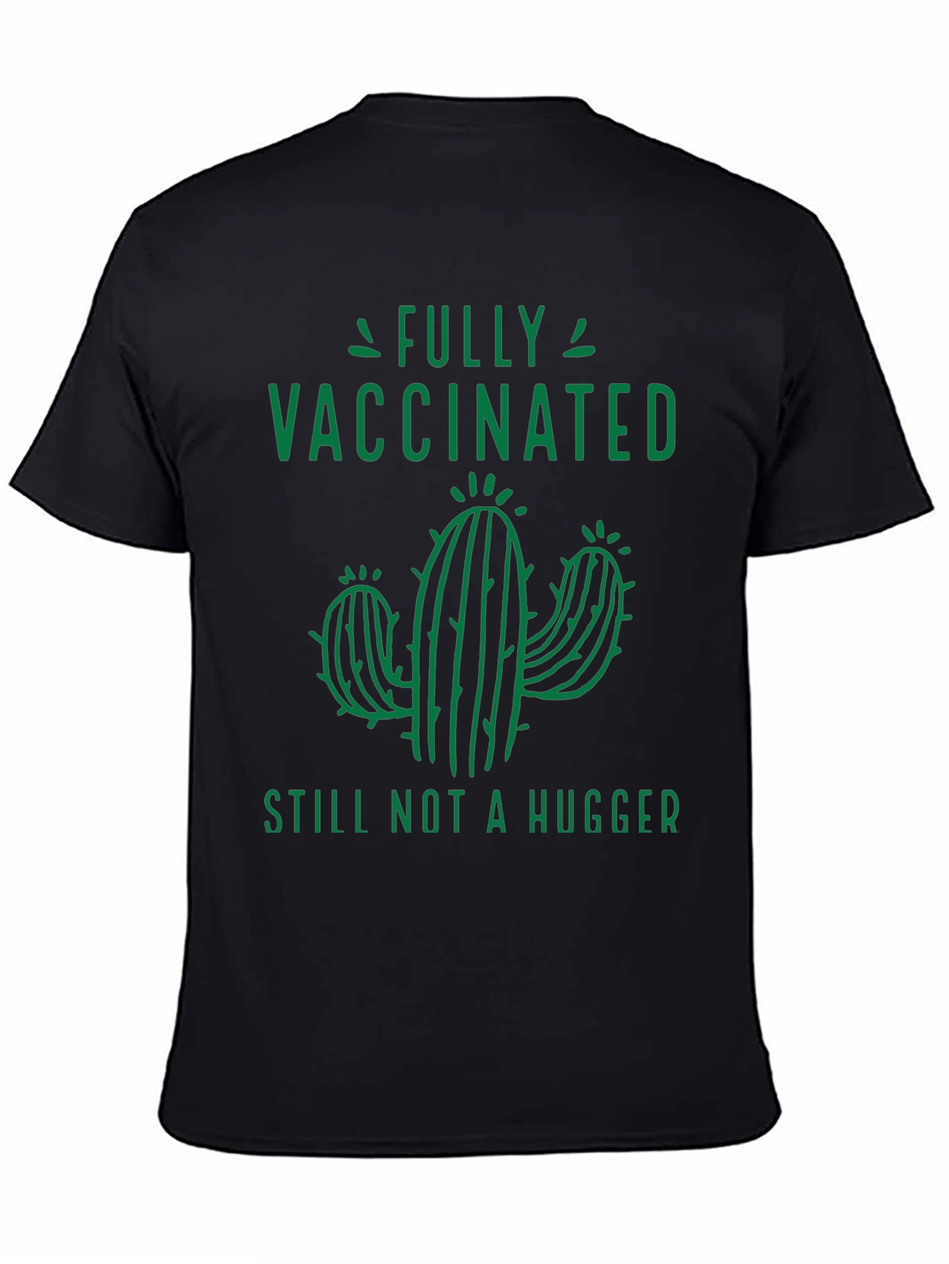 Black Fully Vaccinated Still Not a Hugger T-Shirt view 4