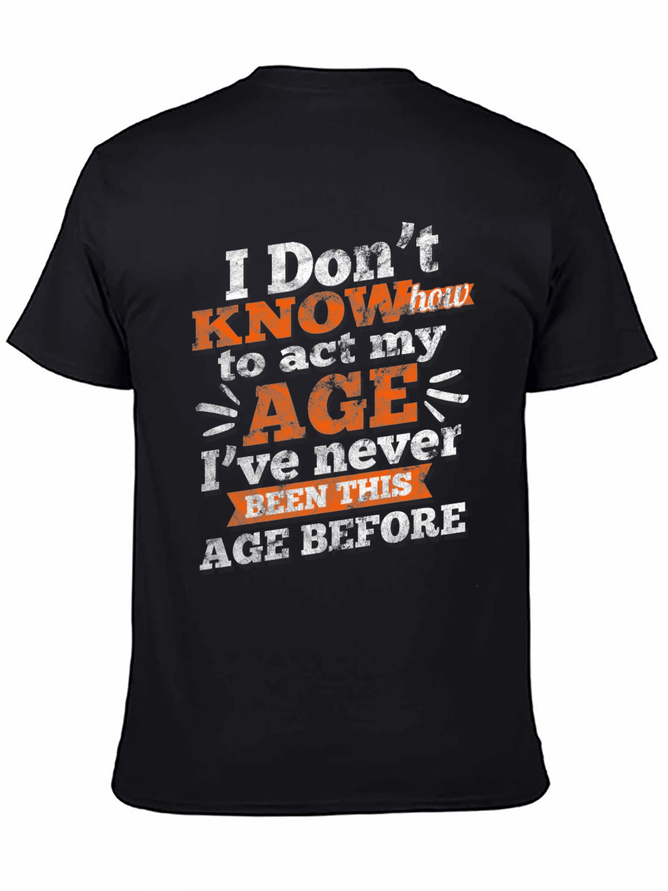 Black Funny Age Humor Graphic T-Shirt view 4