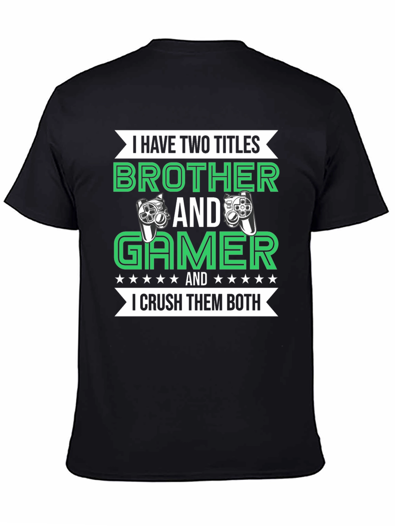 Black Brother and Gamer T-Shirt: I Crush Them Both! view 4