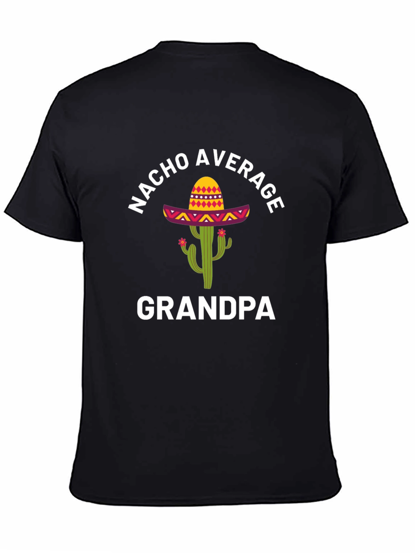 Black Nacho Average Grandpa T-Shirt - Funny Cactus Sombrero Tee view 4
