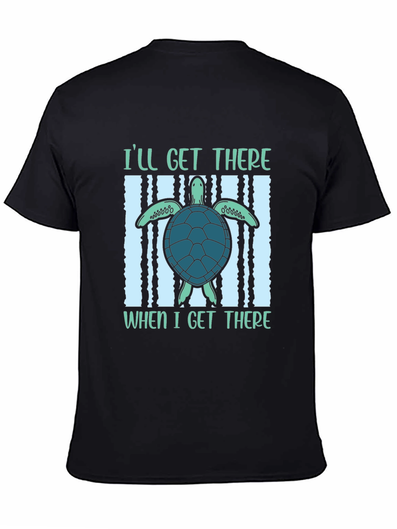 Black I'll Get There Turtle T-Shirt view 4