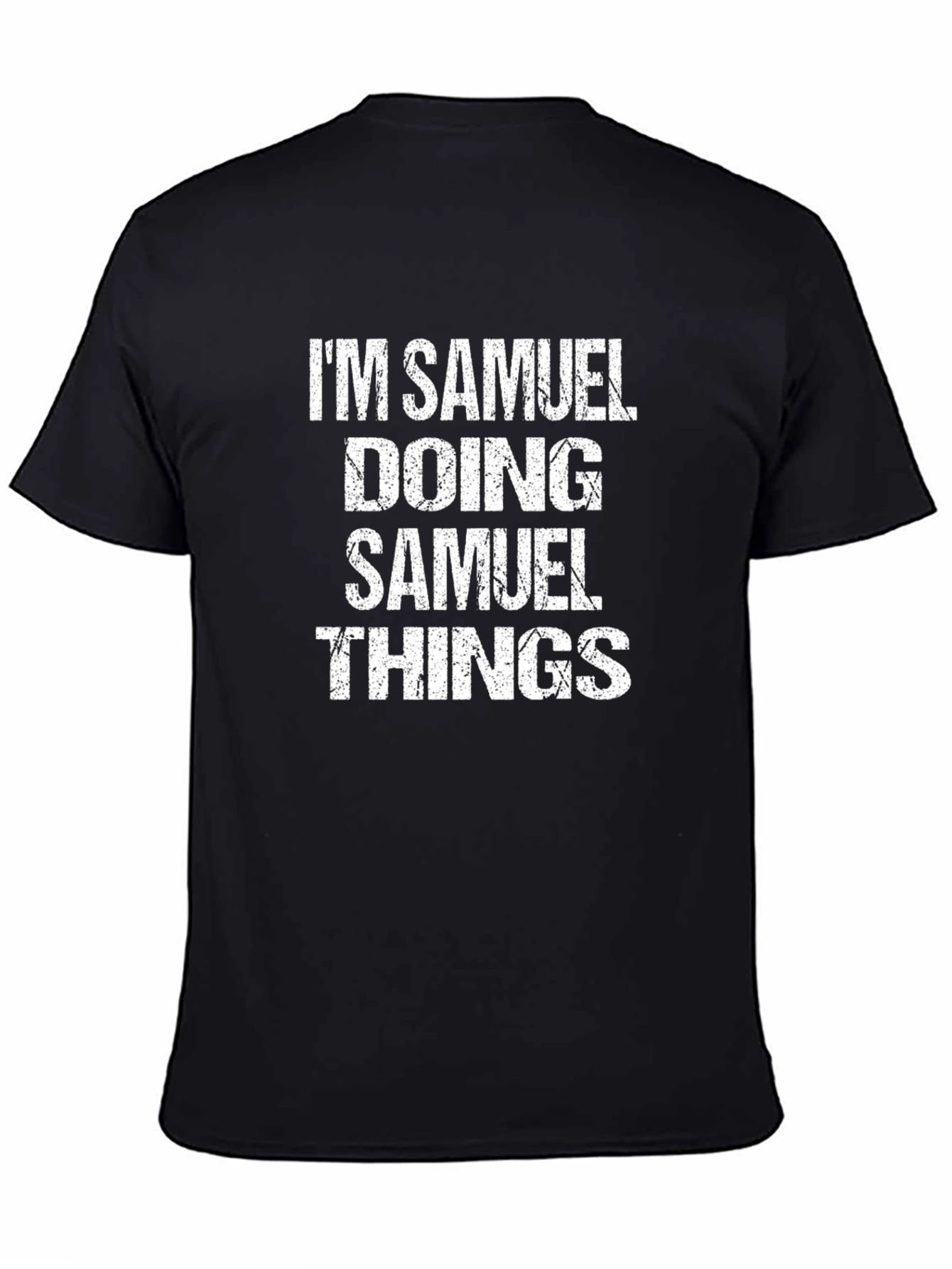 Black I'm Samuel Doing Samuel Things T-Shirt view 4