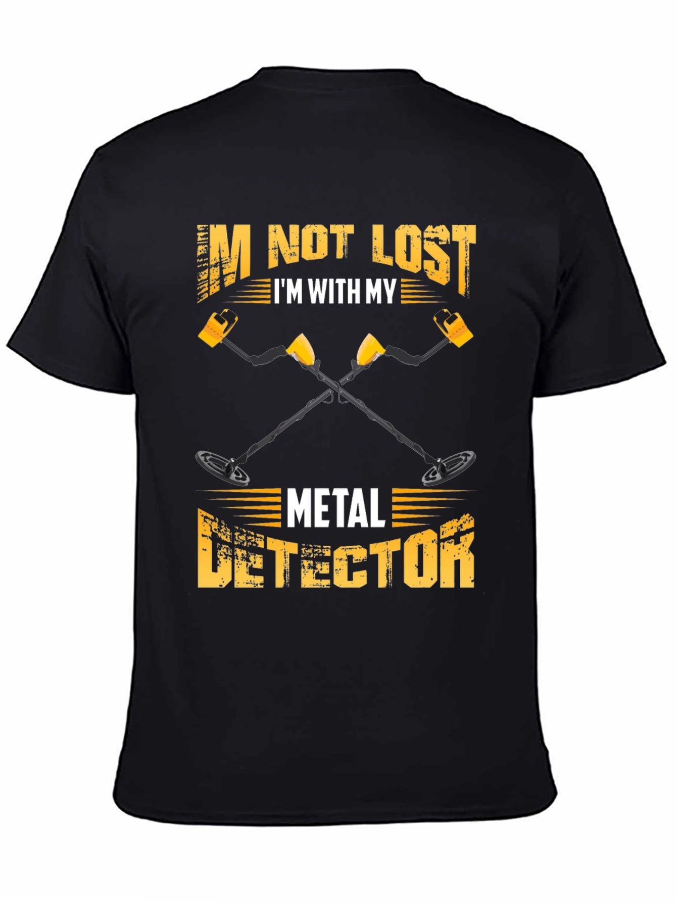 Black I'm Not Lost Metal Detector T-Shirt view 4