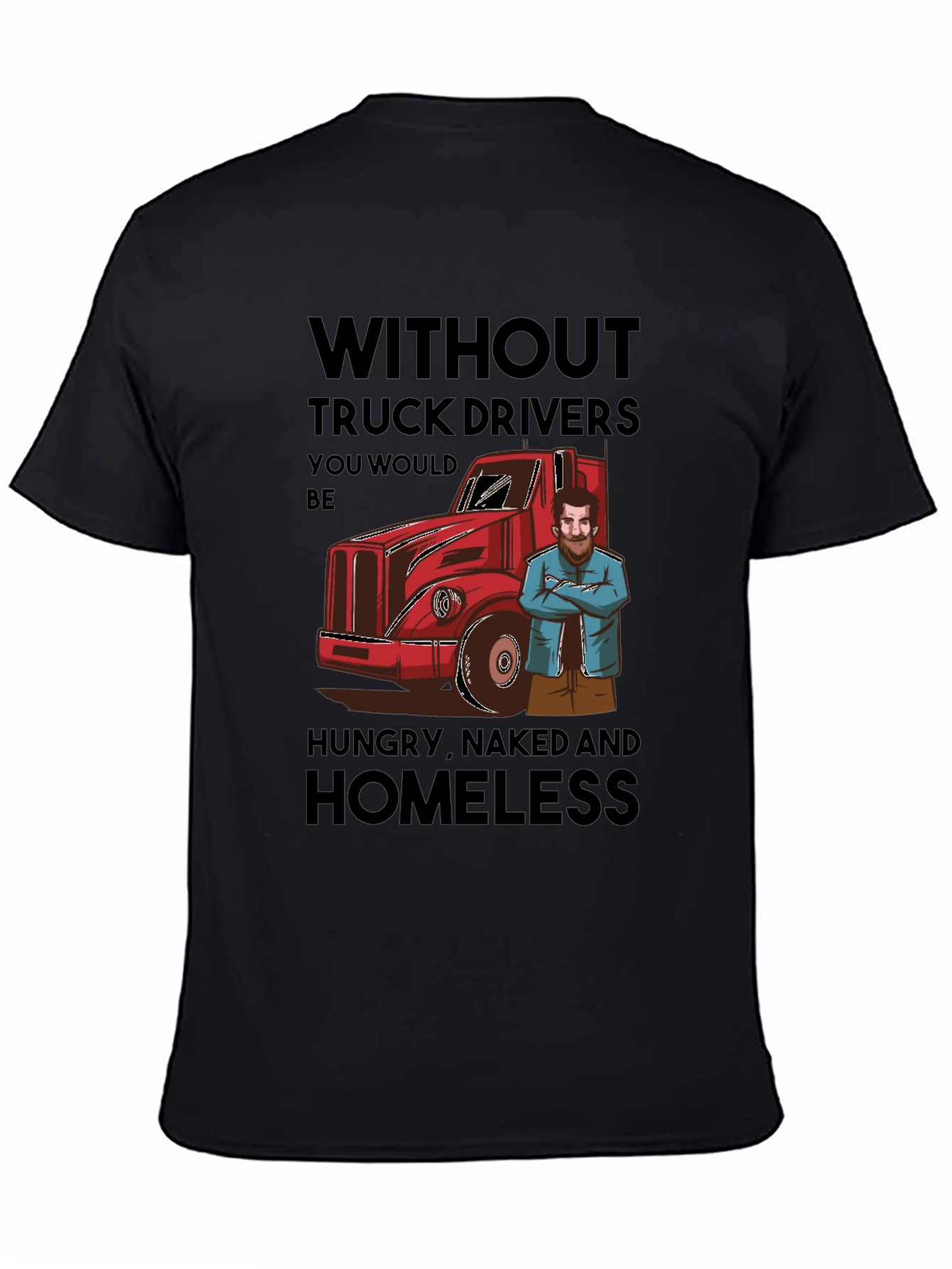 Black Truck Driver Appreciation T-Shirt - Funny Saying view 4