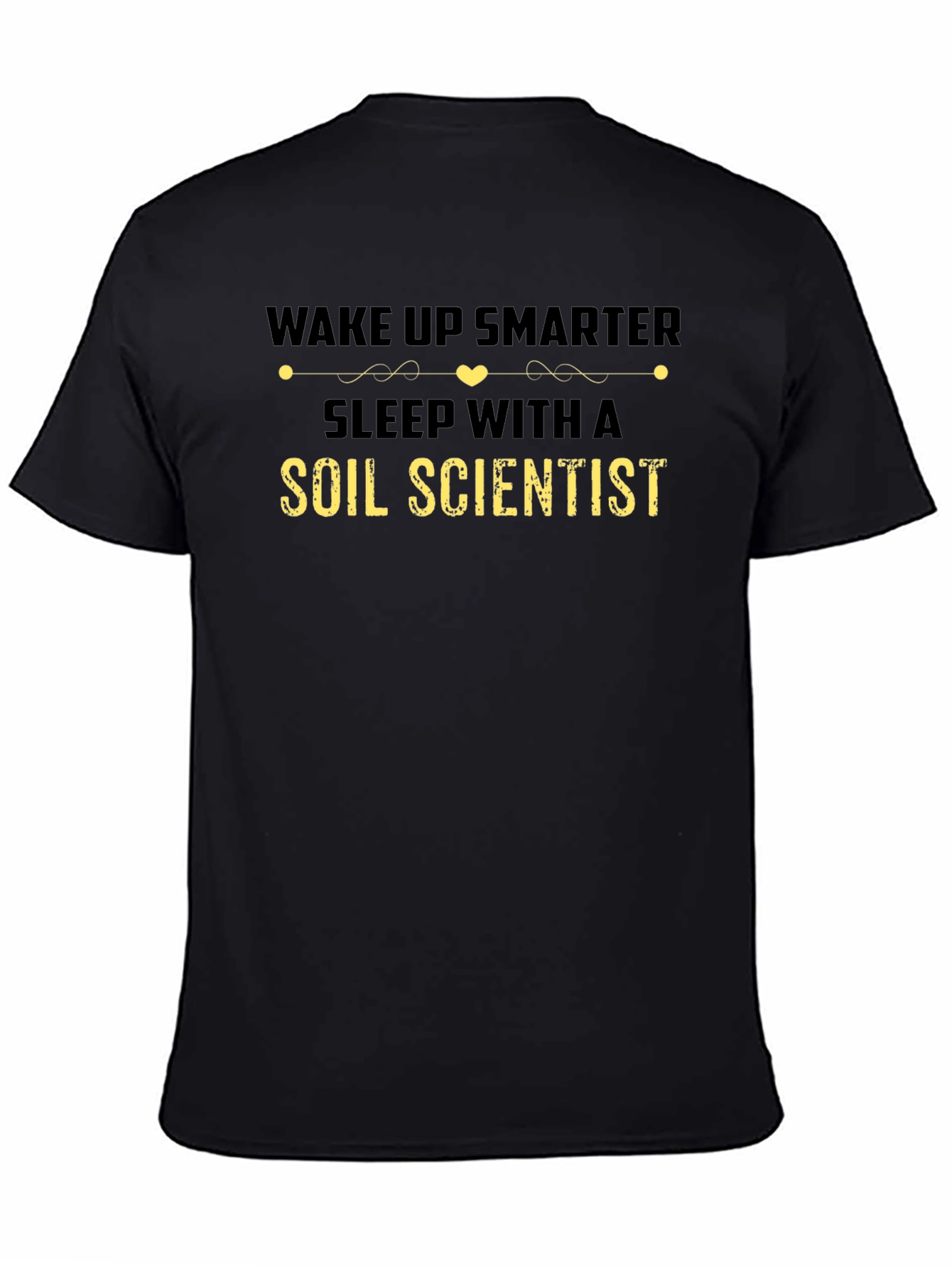 Black Wake Up Smarter Soil Scientist Black T-Shirt view 4