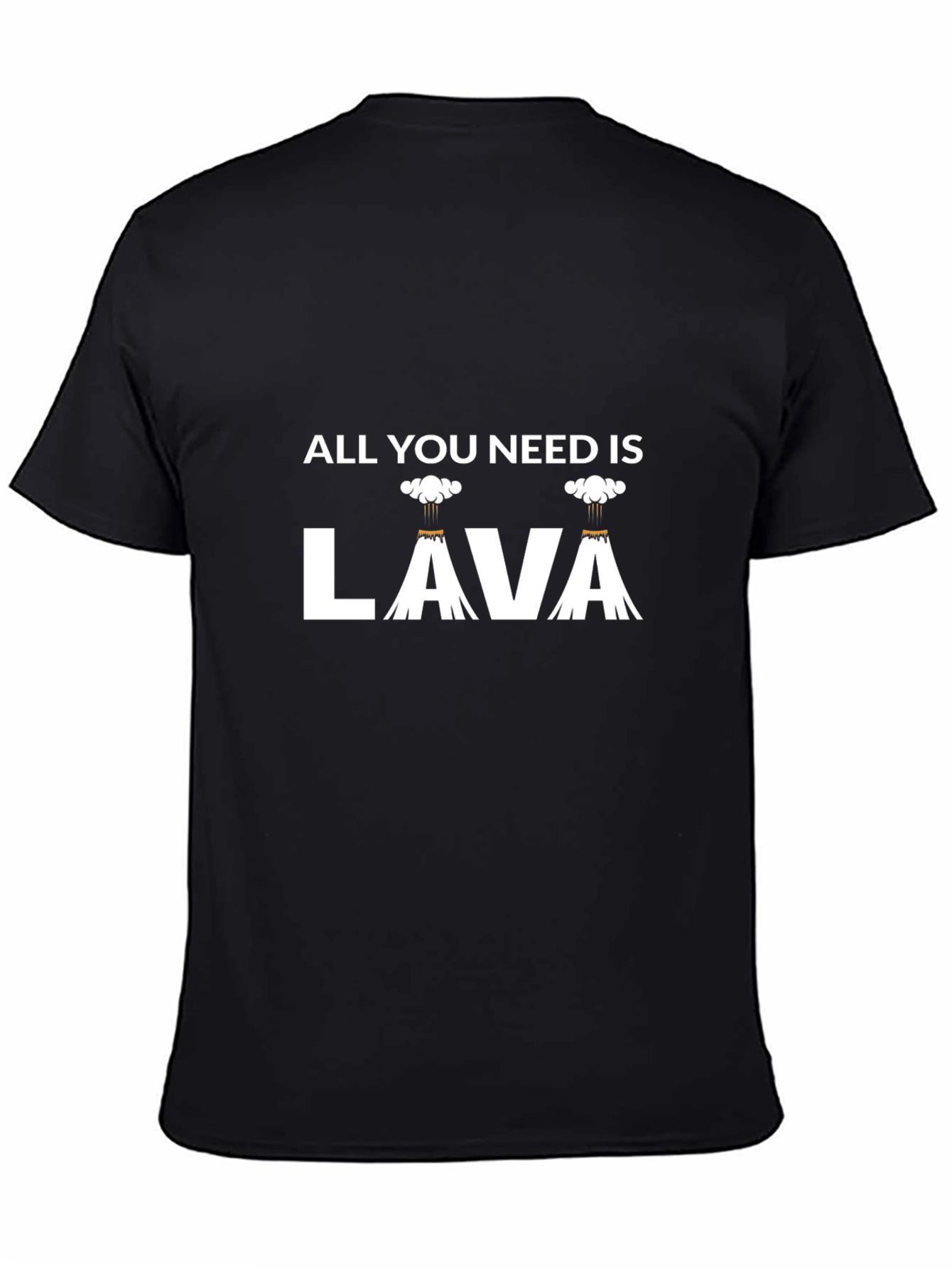 Black All You Need Is Lava T-Shirt - Funny Volcano Tee view 4