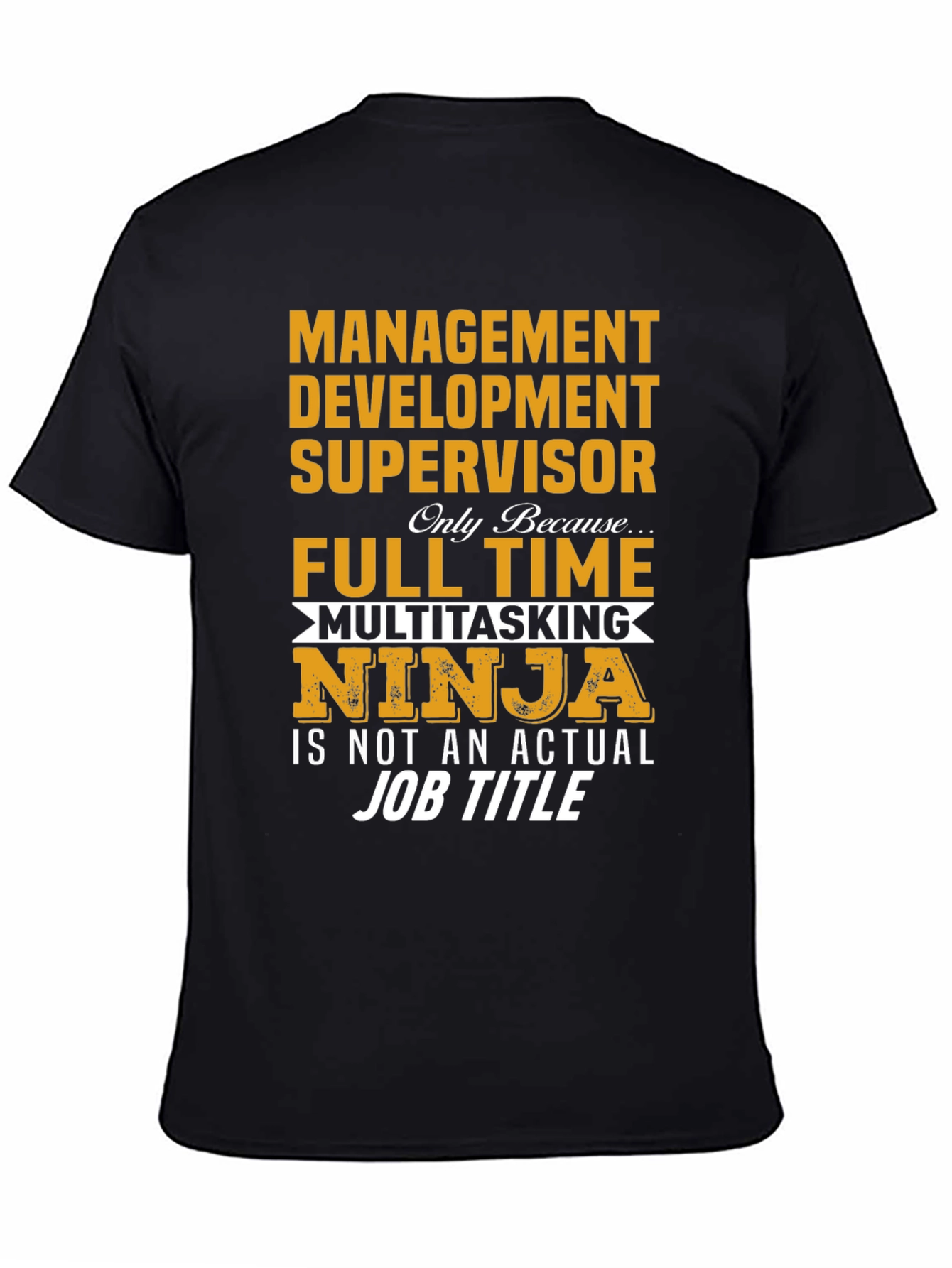 Black Funny Management Development Supervisor T-Shirt view 4