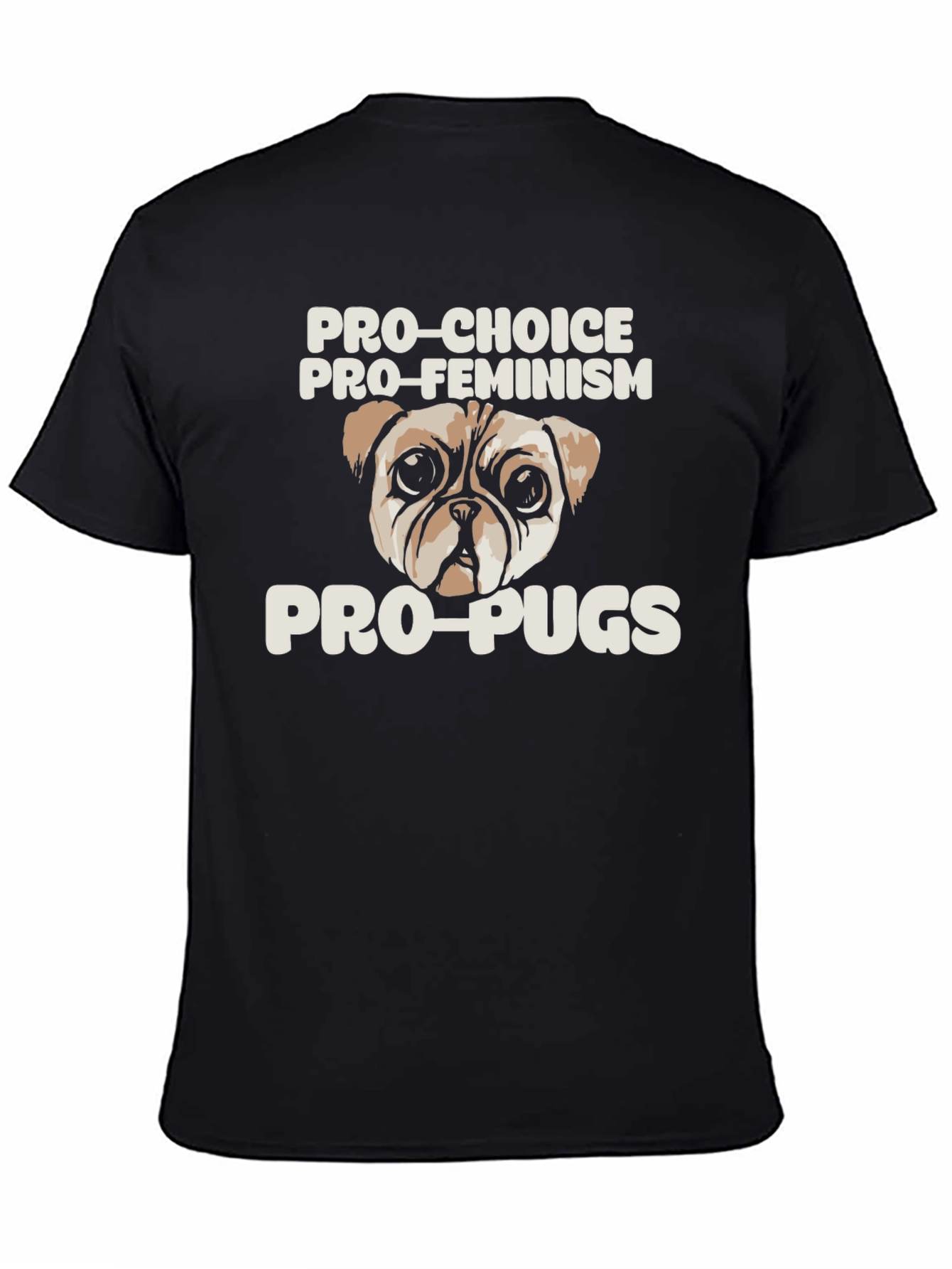 Black Pro-Choice Pro-Feminism Pro-Pugs Graphic Tee view 4