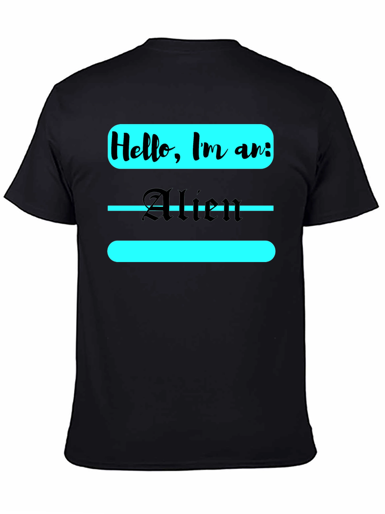 Black Hello, I'm an Alien T-Shirt view 4