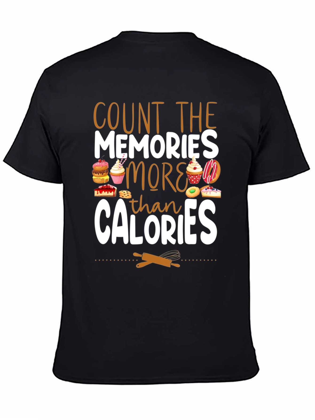 Black Count Memories Not Calories T-Shirt view 4