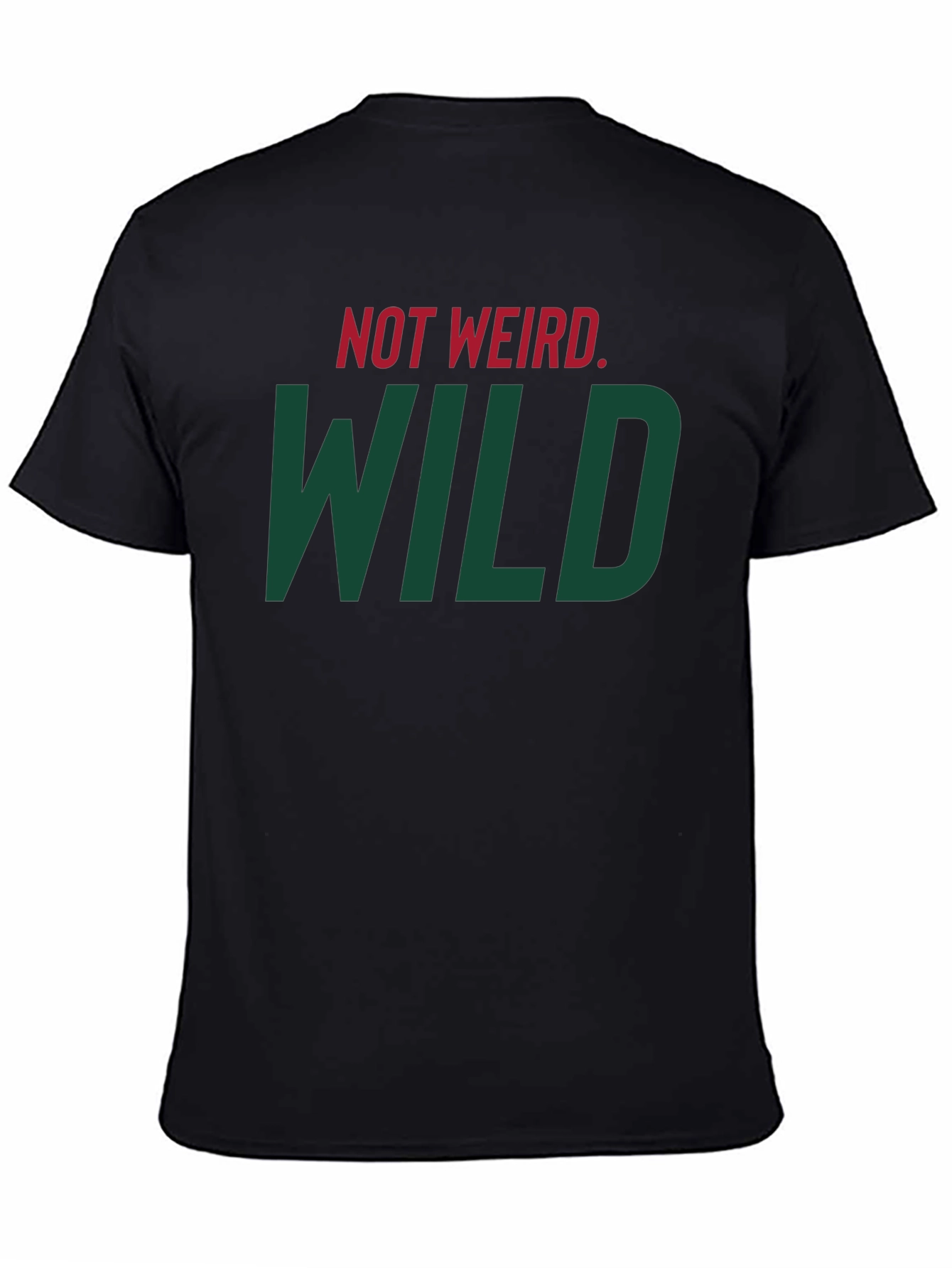 Black Not Weird, WILD T-Shirt - Bold Statement Tee view 4