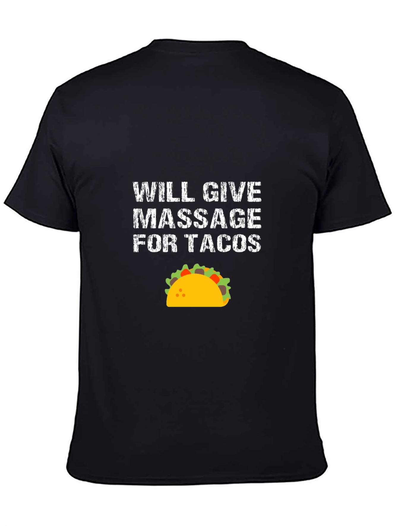 Black Will Give Massage For Tacos Funny T-Shirt view 4