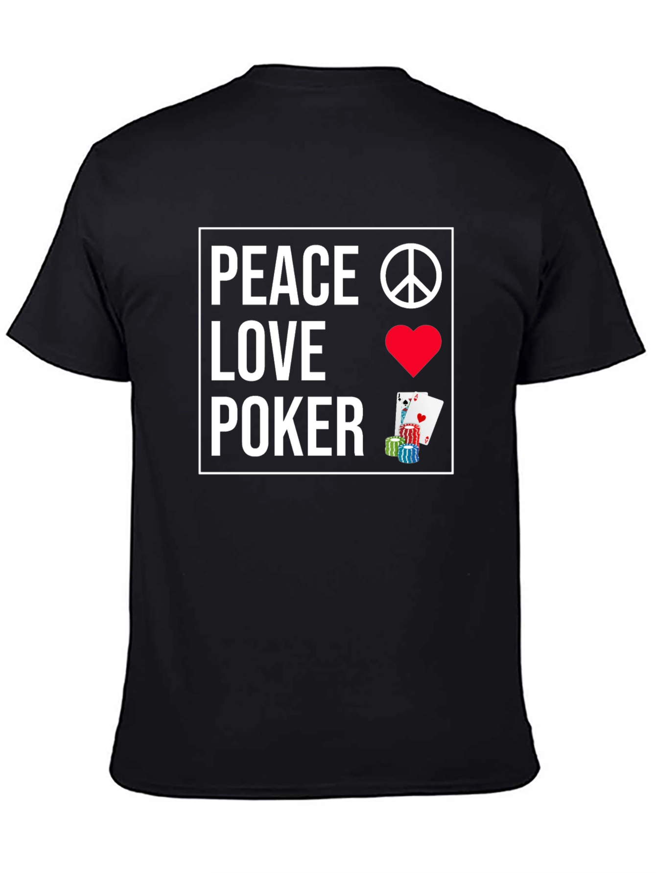 Peace Love Poker T-Shirt - Casino Game Night Apparel - 4