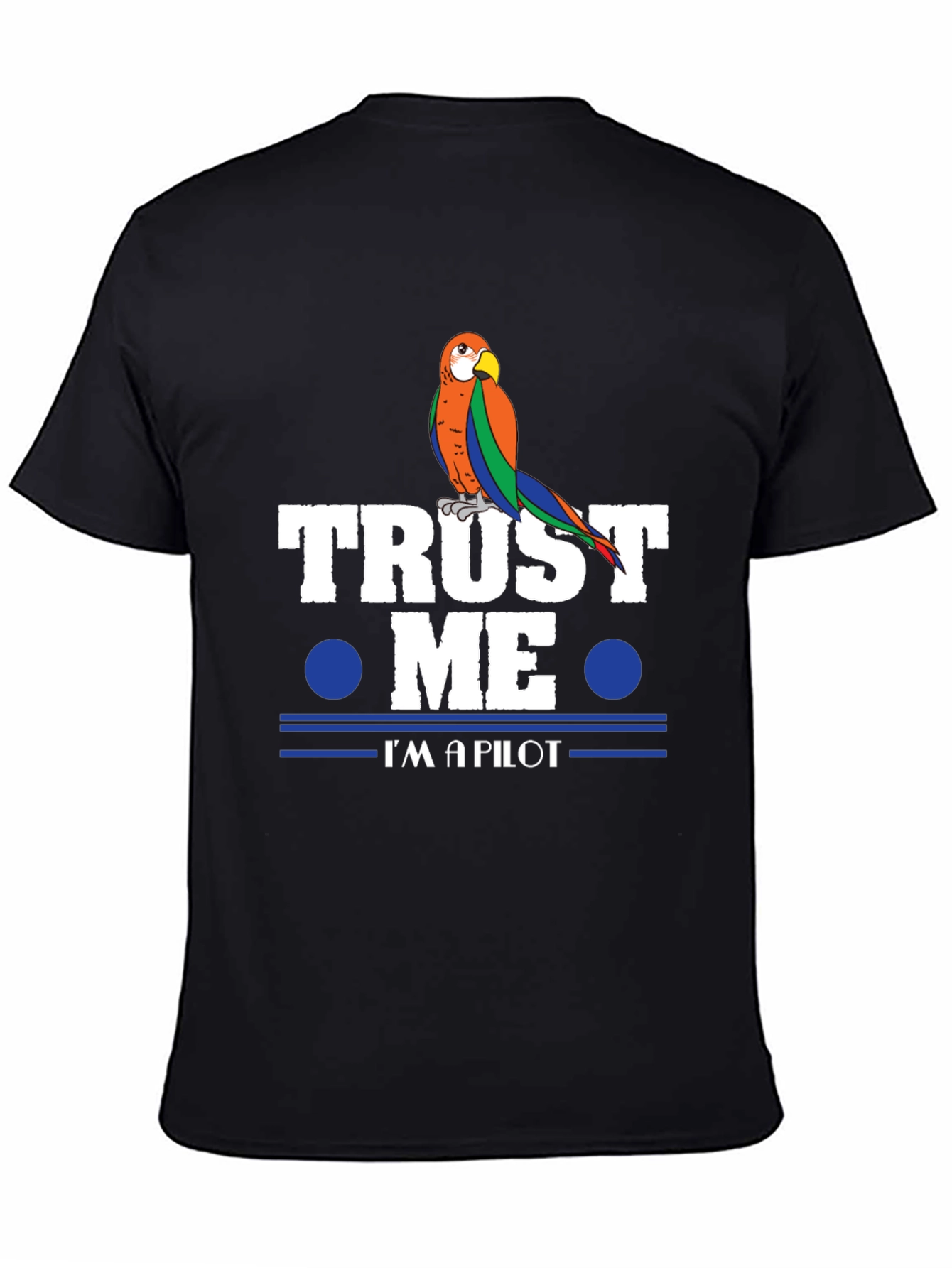 Black Trust Me, I'm A Pilot Parrot T-Shirt view 4