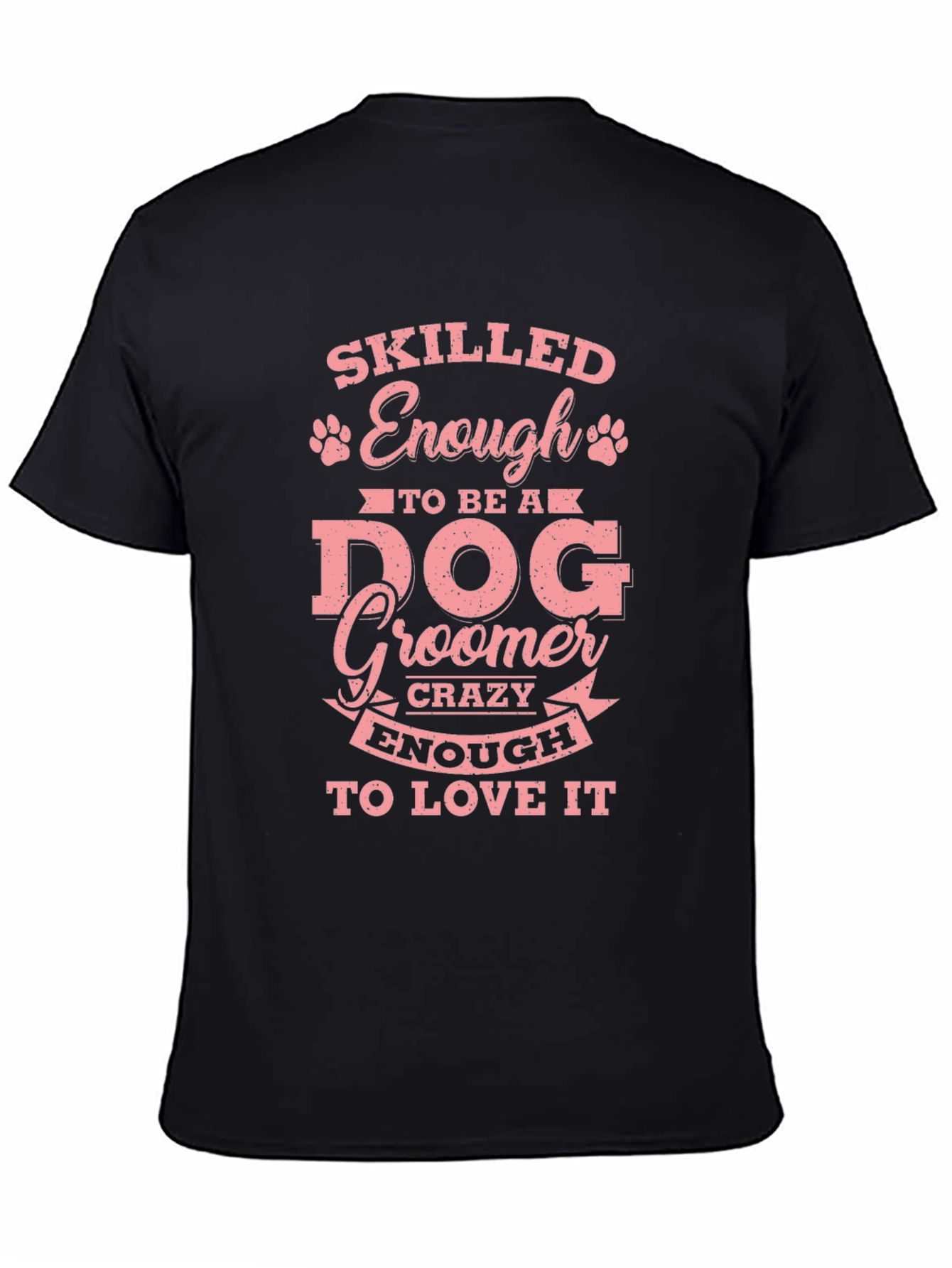 Black Dog Groomer T-Shirt - Skilled Enough view 4