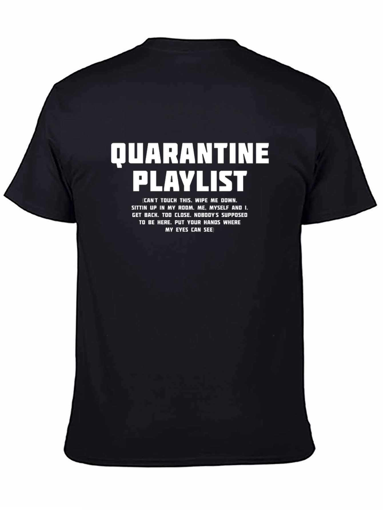 Black Quarantine Playlist Graphic T-Shirt view 4