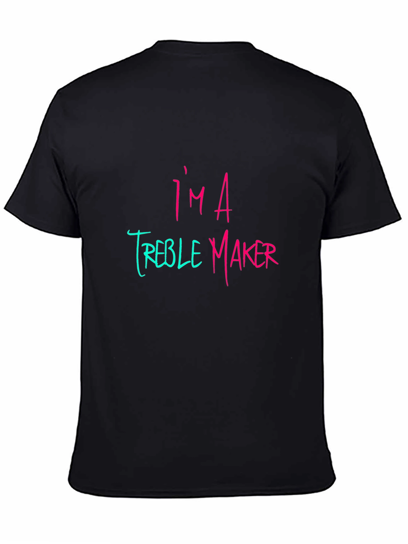 Black I'm A Treble Maker Graphic Tee - Funny Music T-Shirt view 4