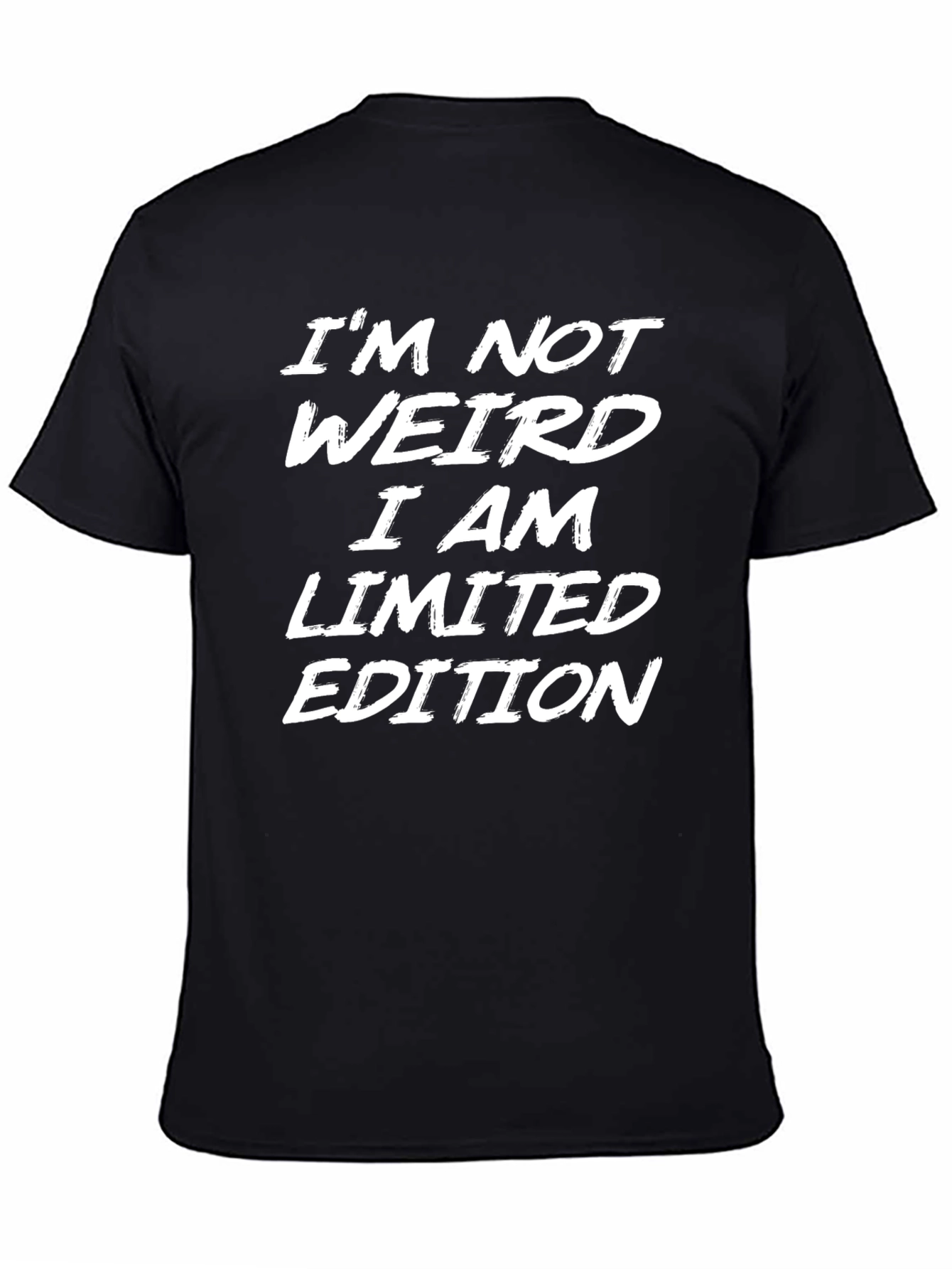 Black I'm Not Weird, I'm Limited Edition Black T-Shirt view 4