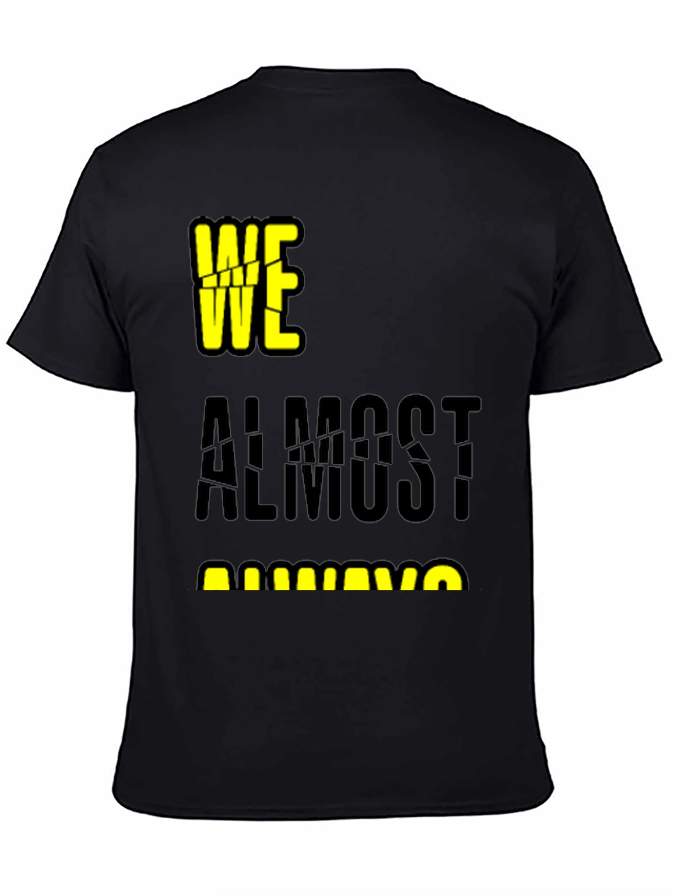 Black We Almost Always Almost T-Shirt - Black view 4