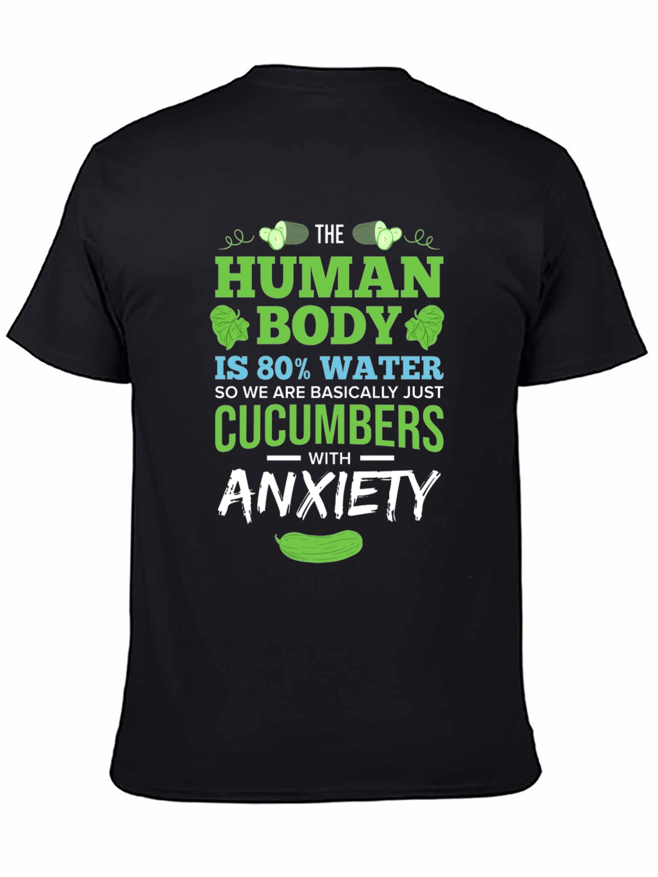 Black Human Body Cucumber Anxiety Funny T-Shirt view 4