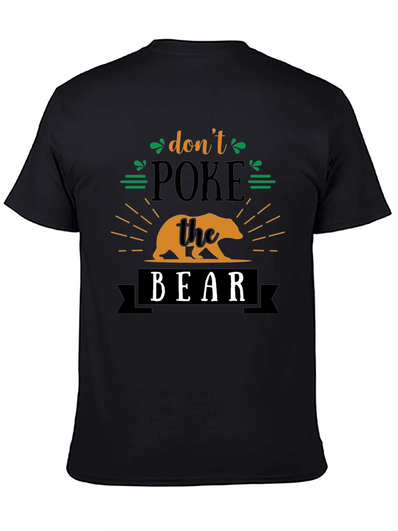 Black Don't Poke The Bear Funny Graphic Tee view 4