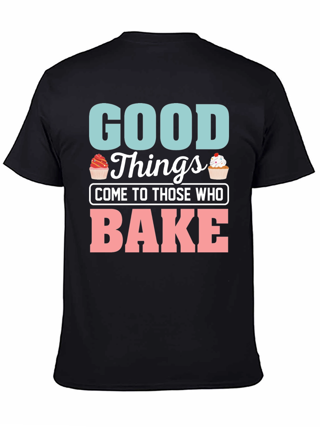 Black Good Things Bake T-Shirt view 4