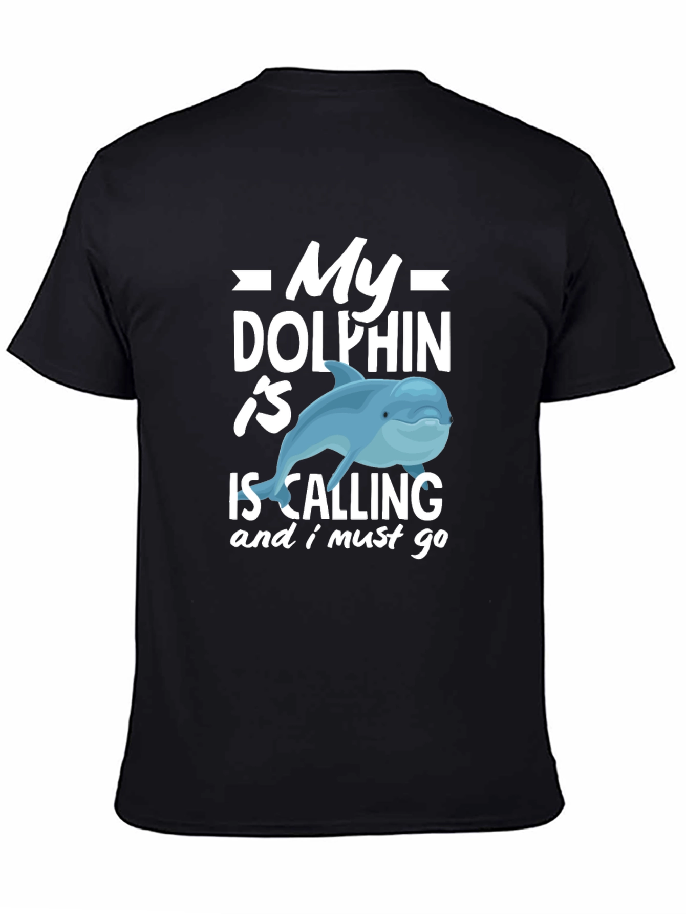 Black My Dolphin Is Calling Funny T-Shirt view 4