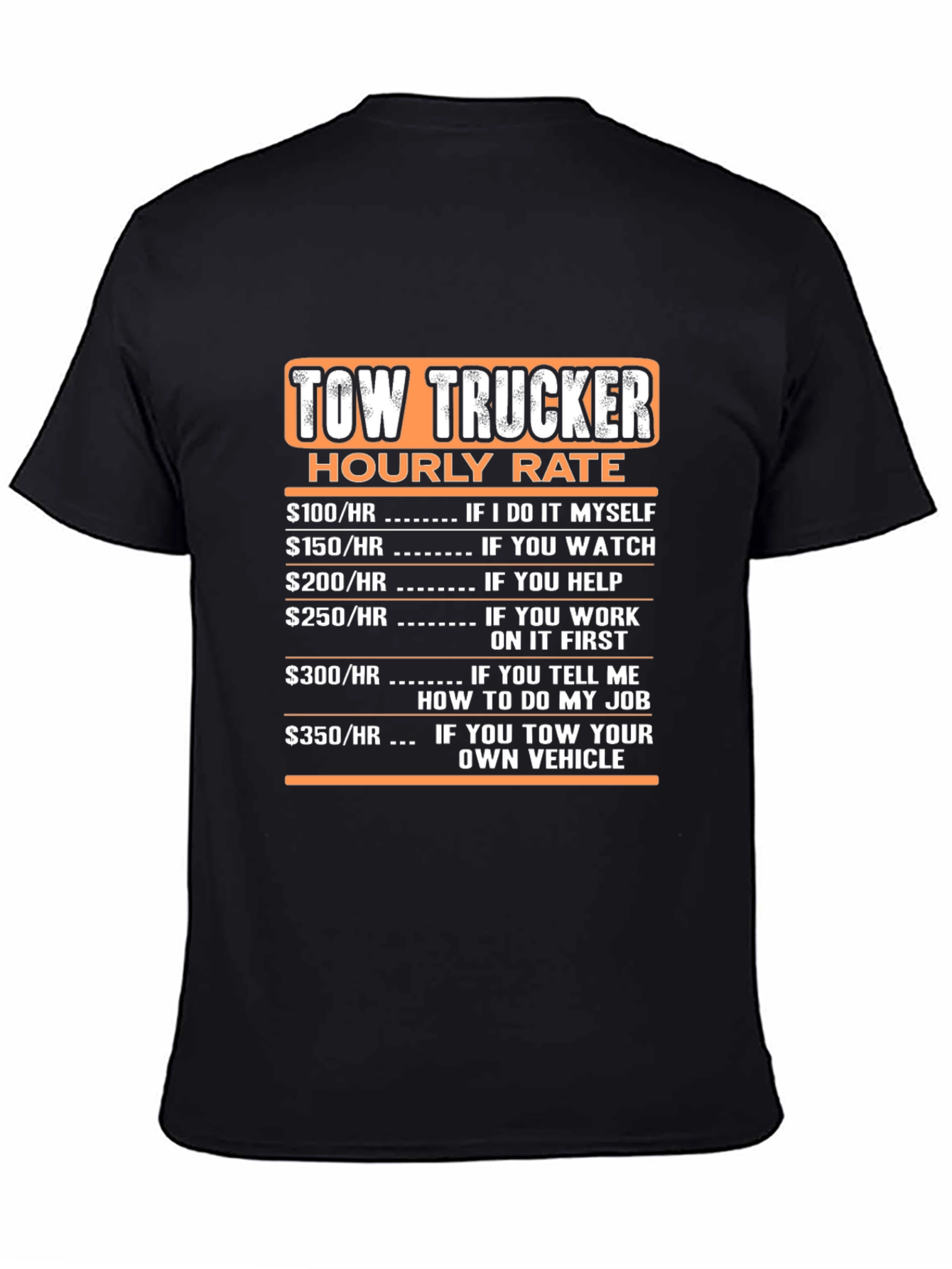 Black Tow Trucker Hourly Rate Black T-Shirt view 4