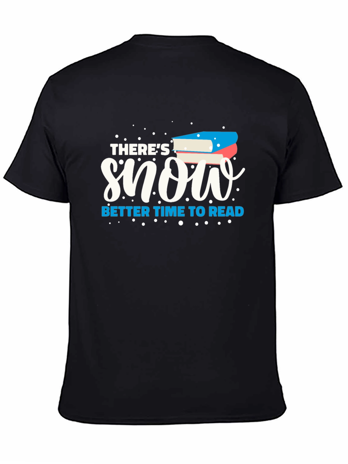Black Snow Better Time To Read Black T-Shirt view 4