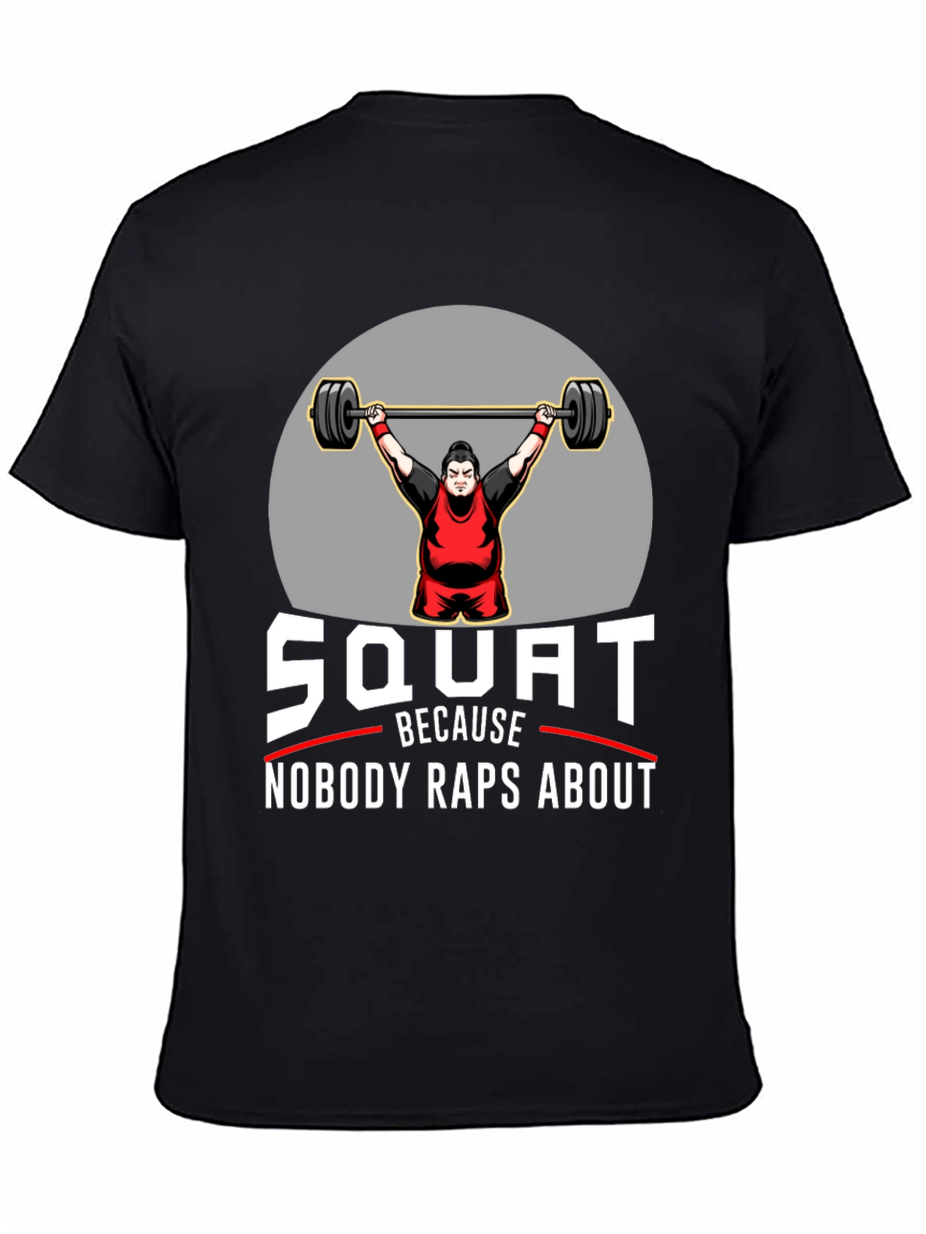 Black Squat Nobody Raps About Black Graphic T-Shirt view 4