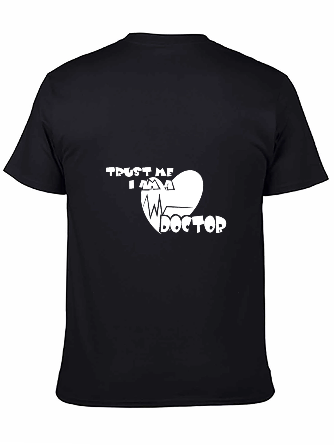 Black Trust Me I Am A Doctor T-Shirt - Medical Professional Tee view 4