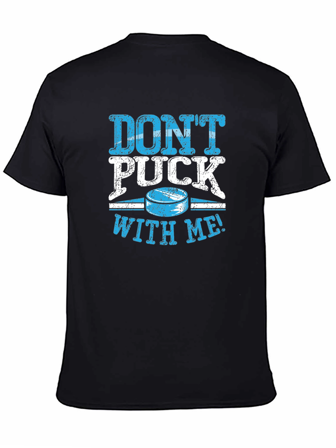 Black Don't Puck With Me Black T-Shirt view 4
