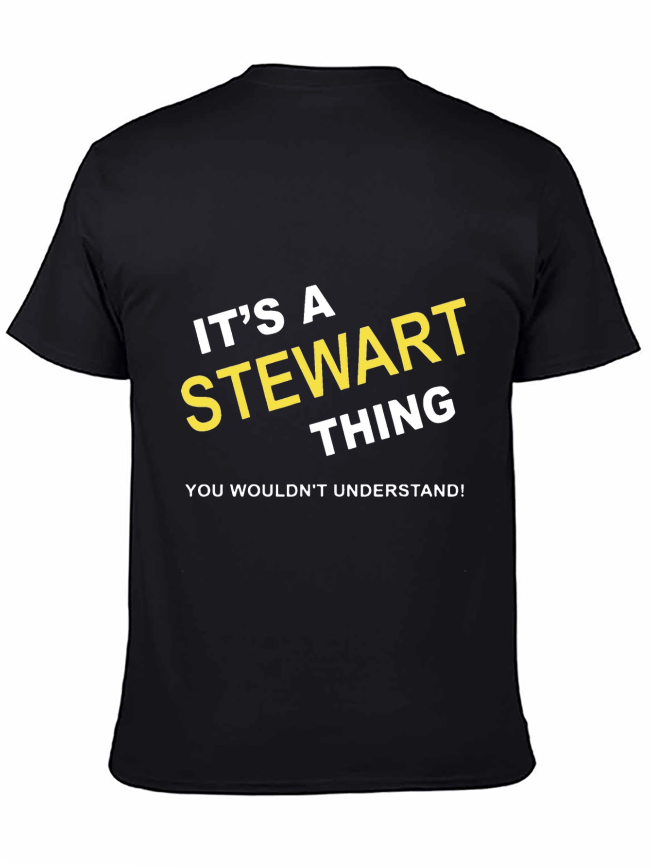 Black It's a Stewart Thing - Novelty T-Shirt view 4