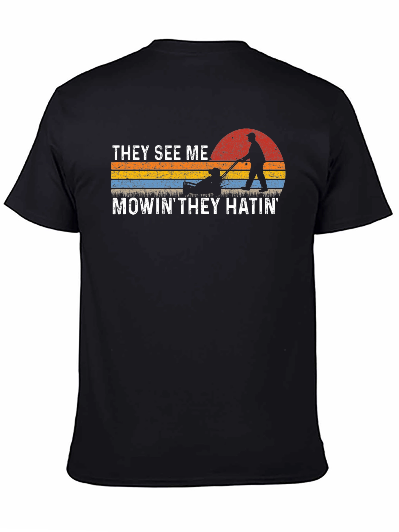 Black They See Me Mowin' T-Shirt view 4