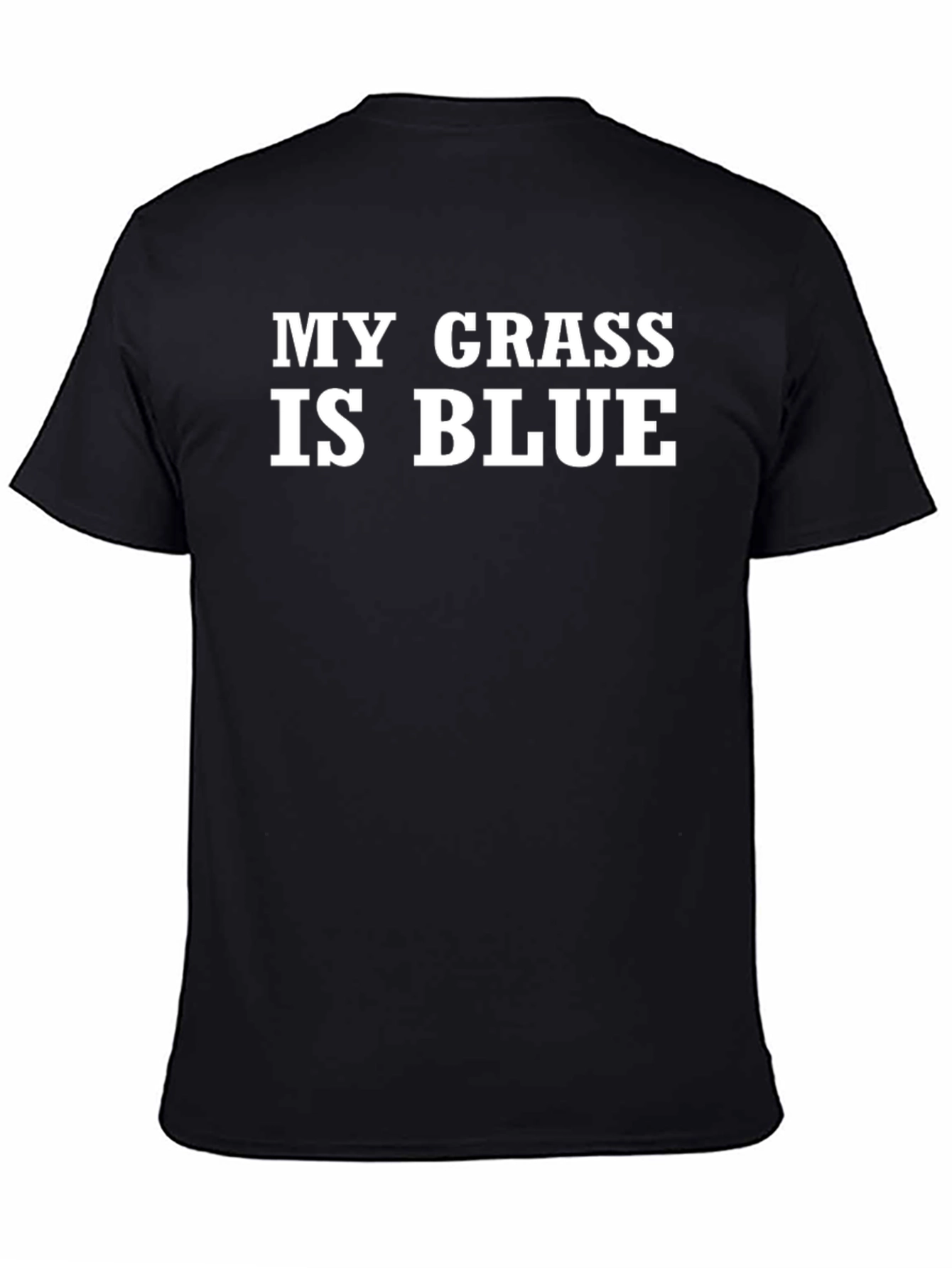 Black My Grass Is Blue T-Shirt - Funny Novelty Tee view 4