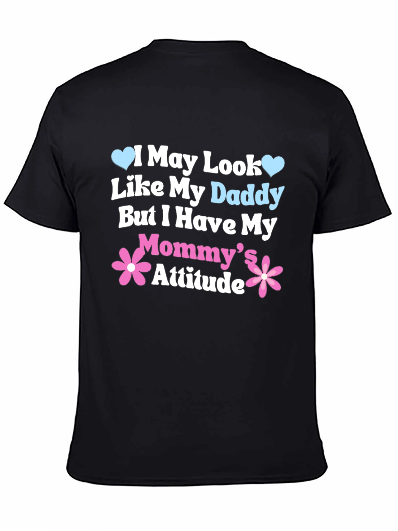 Black Daddy Looks, Mommy Attitude Tee view 4